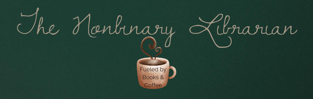 The Nonbinary Librarian